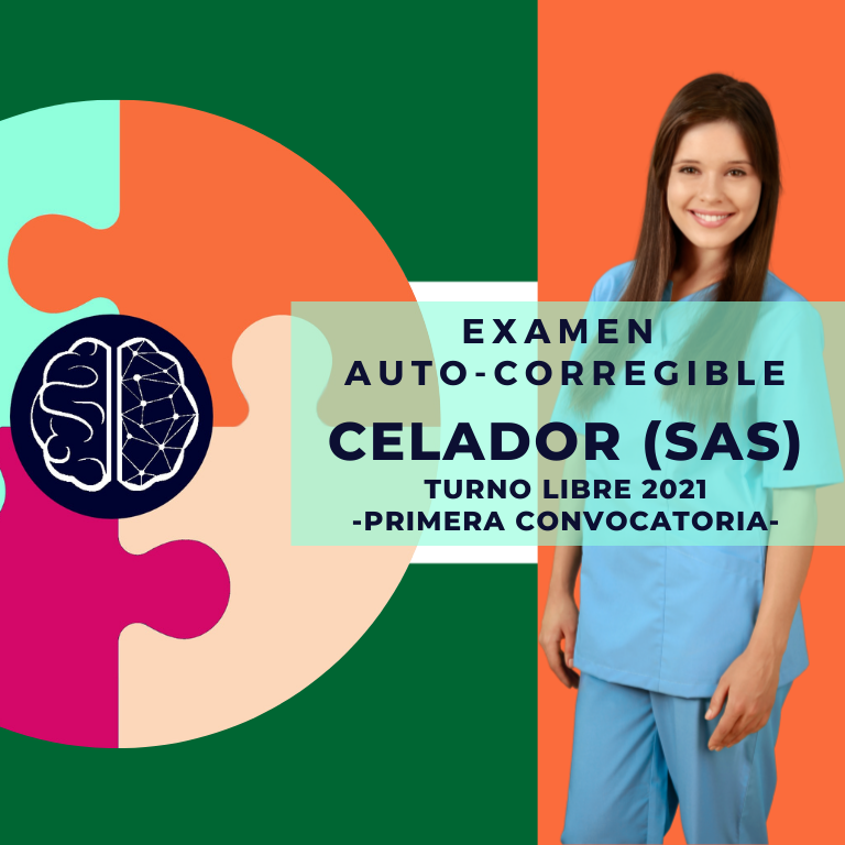 SIMULACRO CELADOR SAS EXAMEN 2021 (PRIMERA CONVOCATORIA)