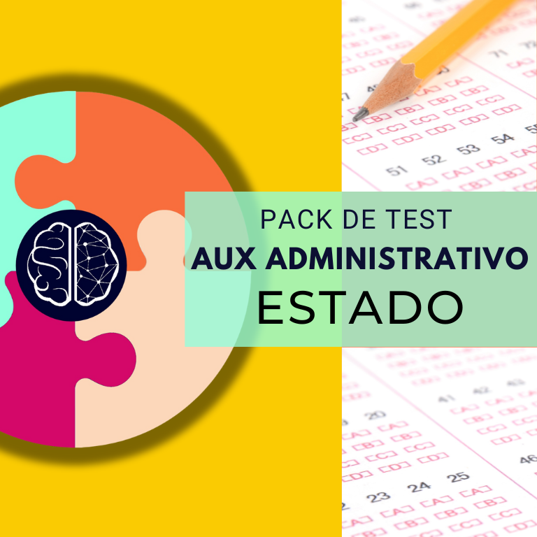 PACK DE TEST, SIMULACROS Y PSICOTÉCNICOS - AUXILIAR ADMINISTRATIVO ESTADO